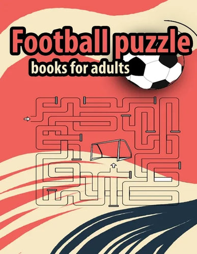 Football Puzzle books for adults: Amazing Gift For Adult Football Fans and Clever Children - Paperback