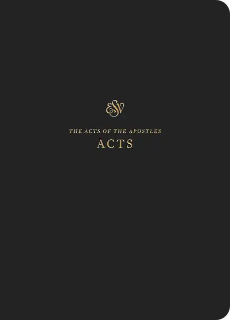 ESV Scripture Journal: Acts (Paperback) - Paperback