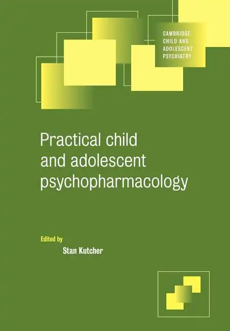 Practical Child and Adolescent Psychopharmacology - Paperback