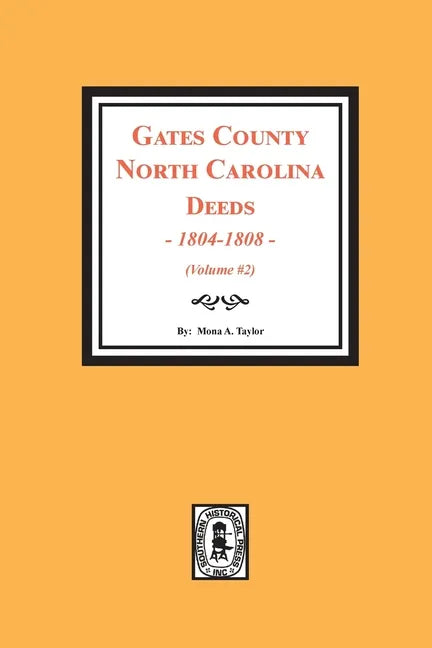 Gates County, North Carolina Deeds, 1803-1808. (Volume #2) - Paperback