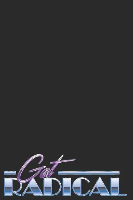 Get Radical - Paperback