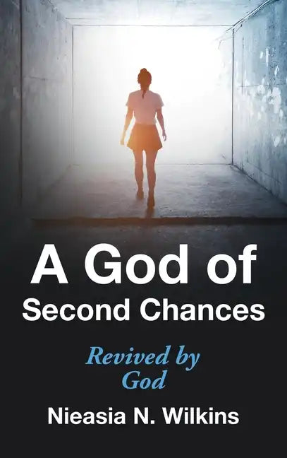 A God of Second Chances: Revived by God - Hardcover