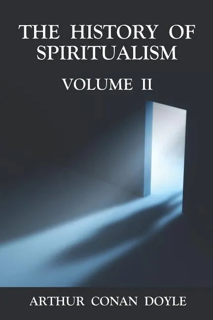 The History of Spiritualism Volume 2 - Paperback