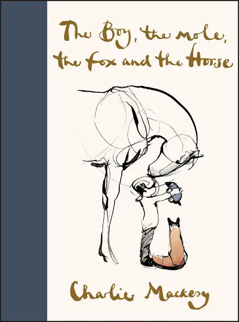 The Boy, the Mole, the Fox and the Horse - Hardcover