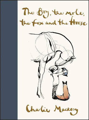 The Boy, the Mole, the Fox and the Horse - Hardcover