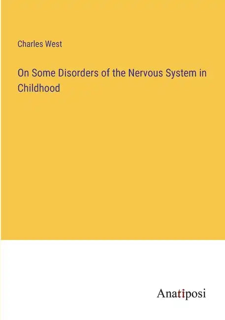 On Some Disorders of the Nervous System in Childhood - Paperback