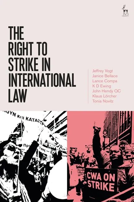 The Right to Strike in International Law - Paperback