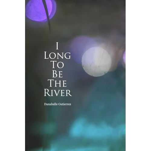 I long to be the river - Paperback