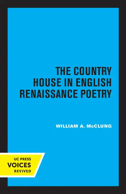 The Country House in English Renaissance Poetry - Paperback