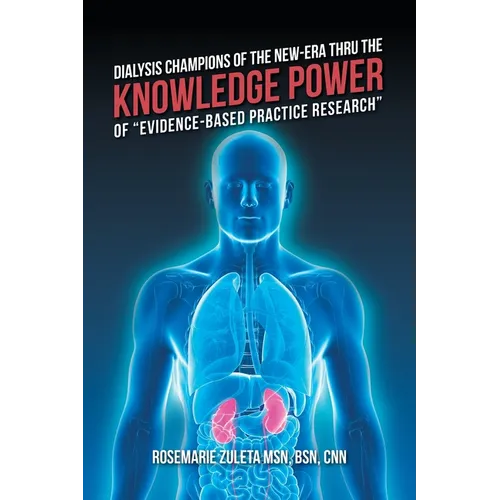 Dialysis Champions of the New-Era Thru the Knowledge Power of 