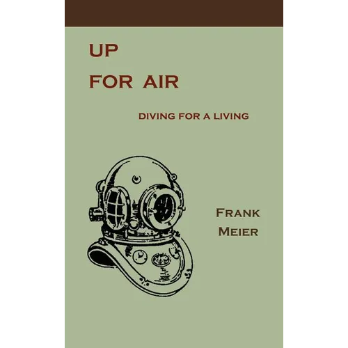 Up for Air: Diving for a Living - Hardcover