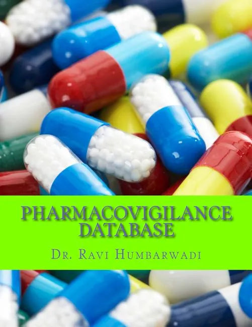 Pharmacovigilance Database: Oracle ARGUS Overview - Paperback
