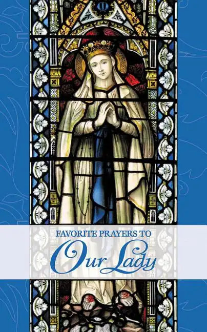 Favorite Prayers to Our Lady - Paperback