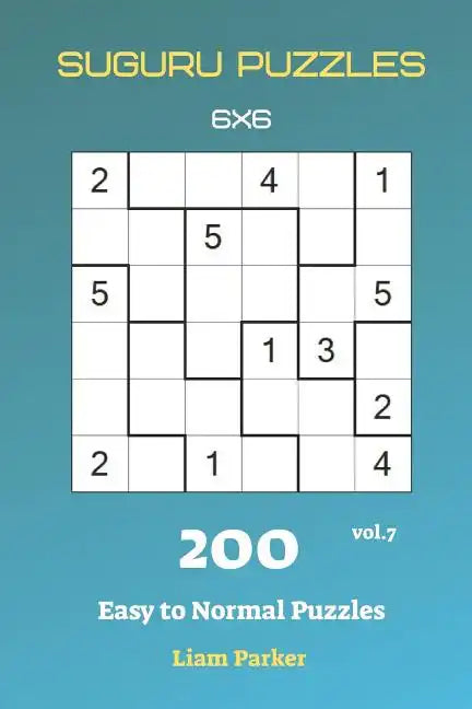 Suguru Puzzles - 200 Easy to Normal Puzzles 6x6 vol.7 - Paperback