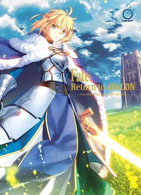 Fate Return to Avalon: Takashi Takeuchi Art Works - Hardcover