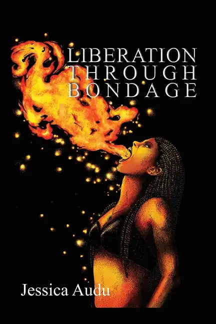 Liberation Through Bondage - Paperback