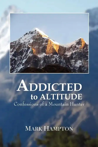 Addicted to Altitude - Paperback