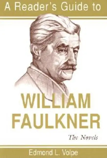 A Reader's Guide to William Faulkner: The Novels - Paperback