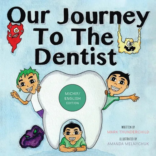 Our Journey to the Dentist [Michif/English Edition] - Paperback