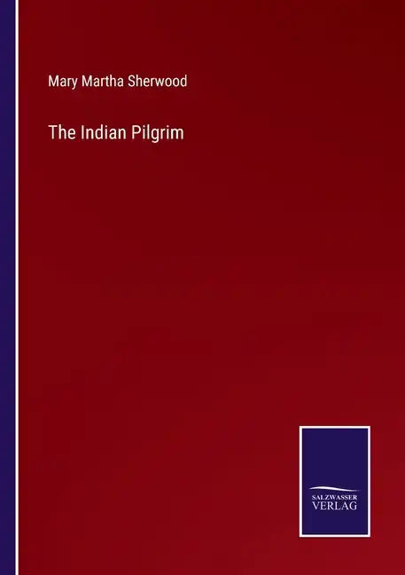 The Indian Pilgrim - Paperback