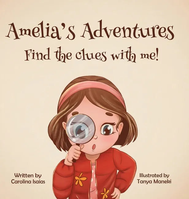 Amelia's Adventures-Find The Clues With Me! - Hardcover