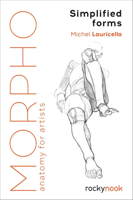 Morpho: Simplified Forms: Anatomy for Artists - Paperback