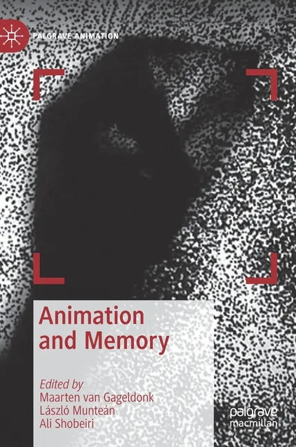 Animation and Memory - Hardcover