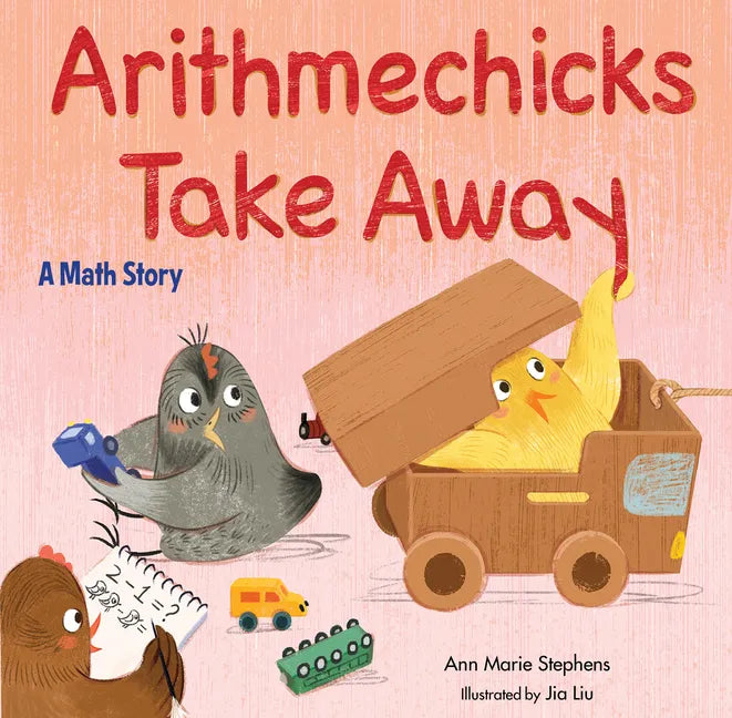 Arithmechicks Take Away: A Math Story - Hardcover
