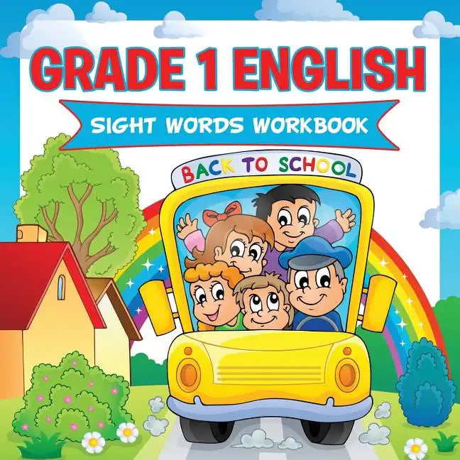 Grade 1 English: Sight Words Workbook (English Workbook) - Paperback