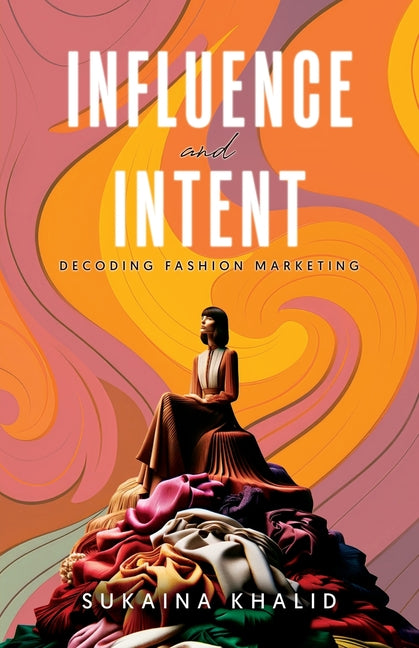 Influence and Intent - Paperback