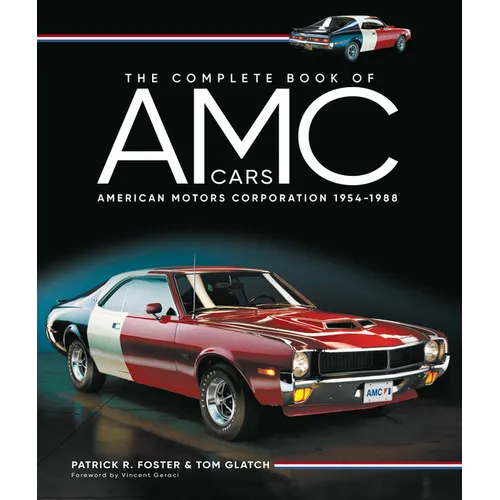 The Complete Book of AMC Cars: American Motors Corporation 1954-1988 - Hardcover