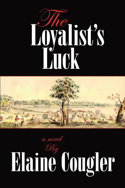 The Loyalist's Luck - Paperback
