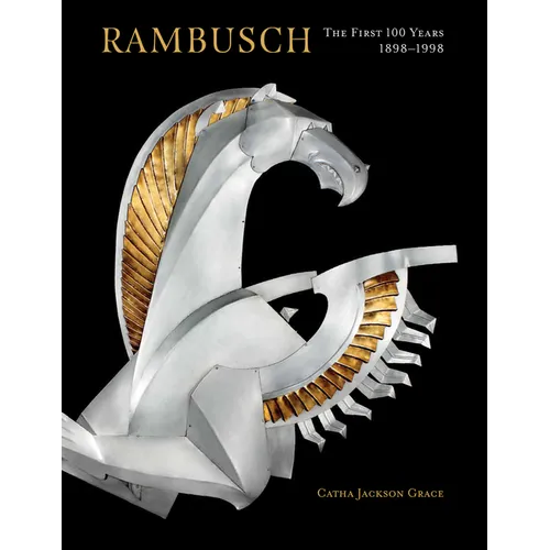 Rambusch: The First 100 Years, 1898-1998 - Hardcover
