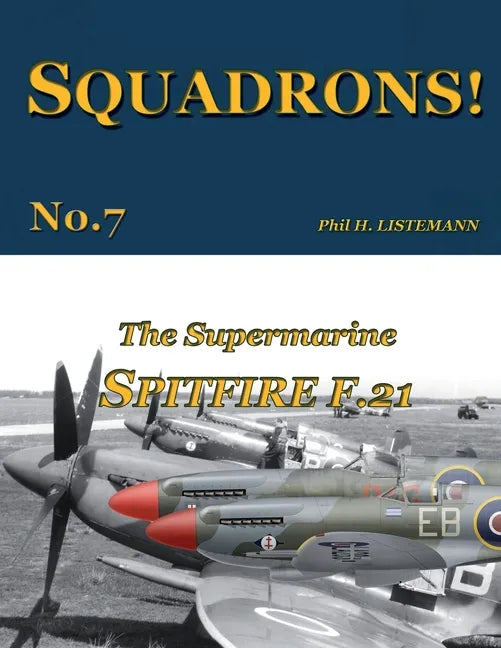 The Supermarine Spitfire F.21 - Paperback