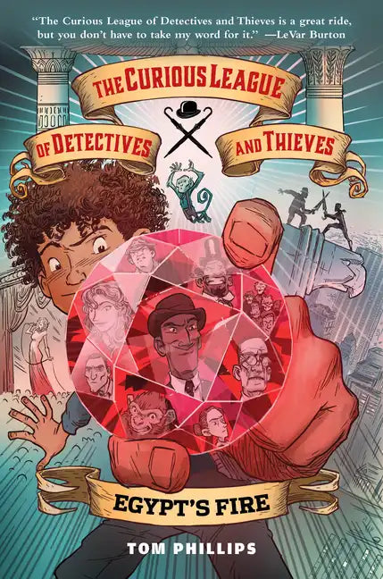 The Curious League of Detectives and Thieves 1: Egypt's Fire - Paperback