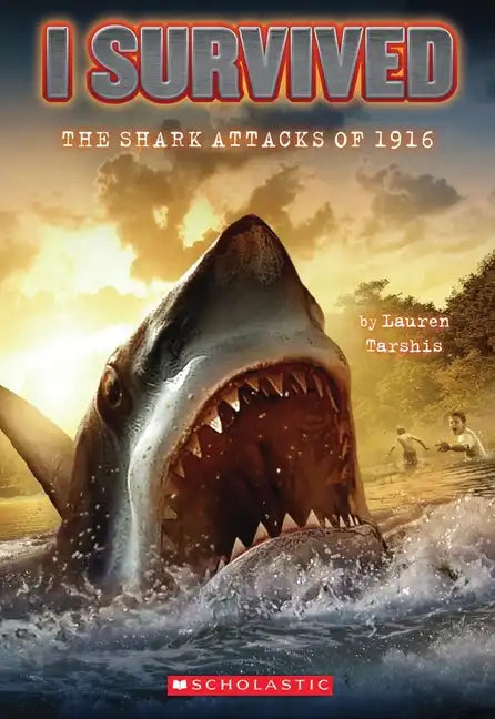 I Survived the Shark Attacks of 1916 (I Survived #2): Volume 2 - Paperback