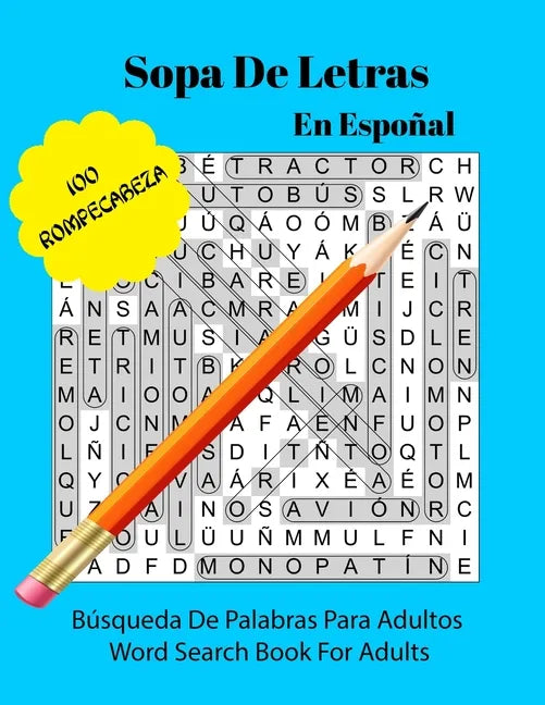 Sopa De Letras En Español: Libro de rompecabezas de búsqueda de cien palabras para adultos - One Hundred Word Search Puzzle Book For Adults - Paperback