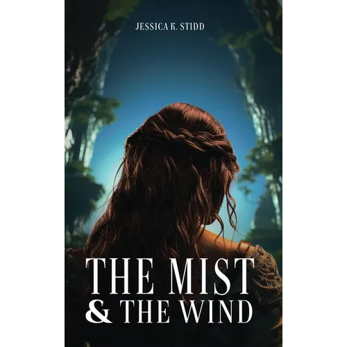 The Mist and the Wind - Hardcover