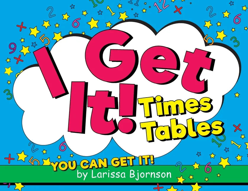 I Get It! Times Tables: You Can Get It! - Paperback