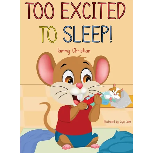 Too Excited to Sleep!: 