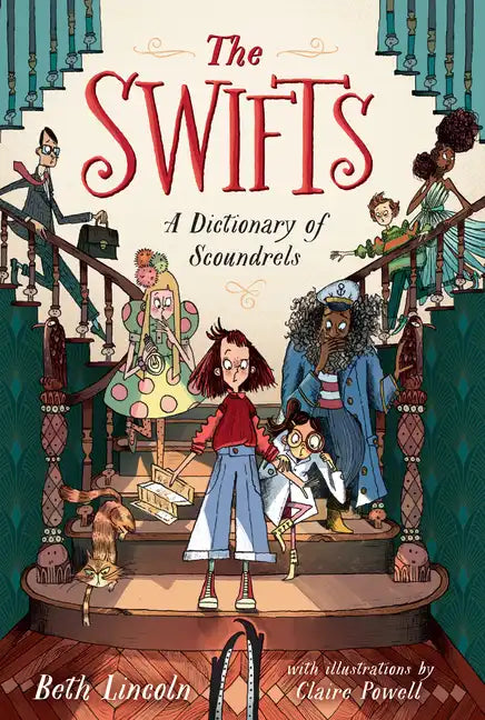 The Swifts: A Dictionary of Scoundrels - Library Binding
