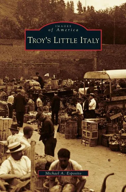 Troy's Little Italy - Hardcover