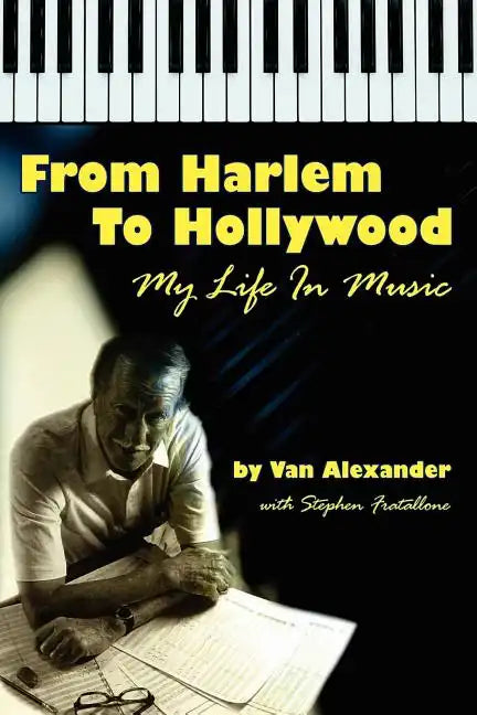 From Harlem to Hollywood: My Life in Music - Paperback