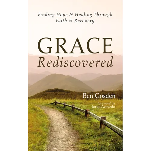 Grace Rediscovered - Paperback