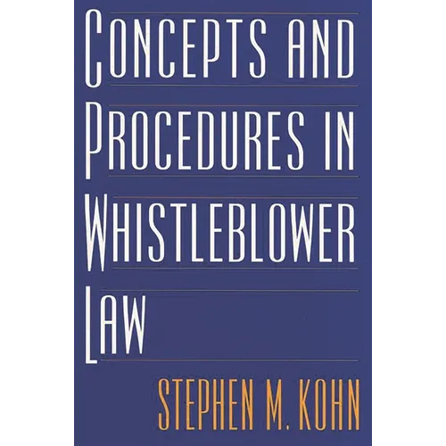 Concepts and Procedures in Whistleblower Law - Hardcover
