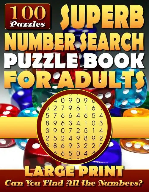Superb Number Search Puzzle Book for Adults: Large print.: Number Word Search Puzzles for Adults and Seniors. - Paperback