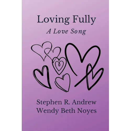 Loving Fully - Paperback