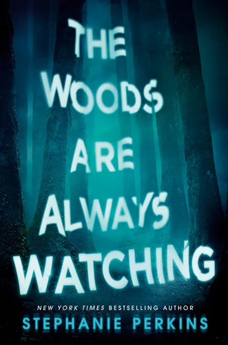 The Woods Are Always Watching - Paperback