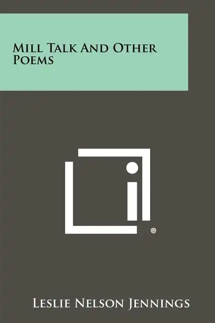 Mill Talk And Other Poems - Paperback
