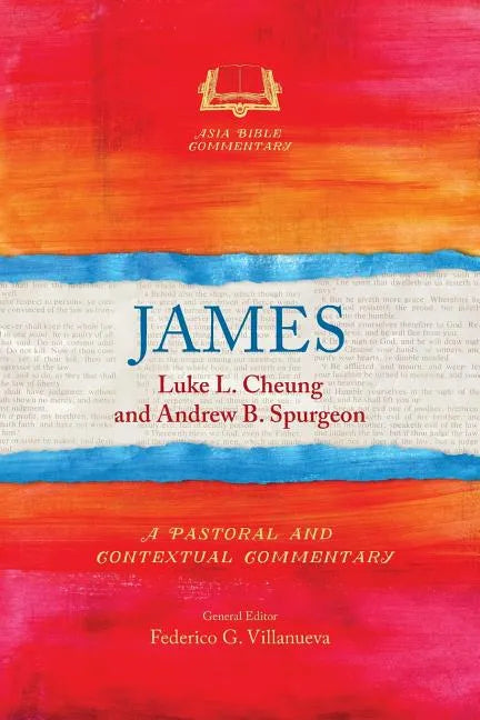 James: A Pastoral and Contextual Commentary - Paperback